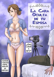 La cara oculta de mi esposa