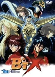 B't X, el Guerrero y su Máquina