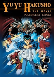 Yû Yû Hakusho. La película 2: Batalla Mortal en el Más Allá