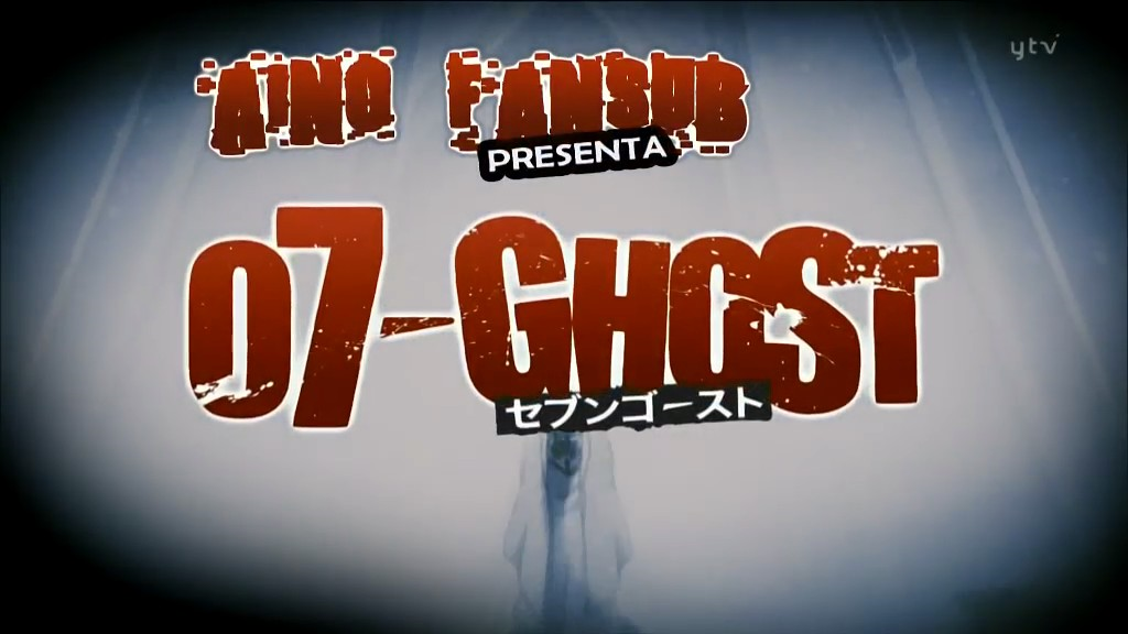 07 Ghost (Aino Fansub )