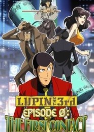 Lupin III: Episode 0 'First Contact'
