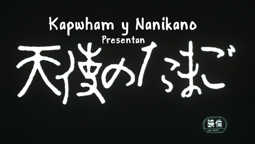 Tenshi no Tamago (Nanikano Fansub, Kapwham Enterprises)