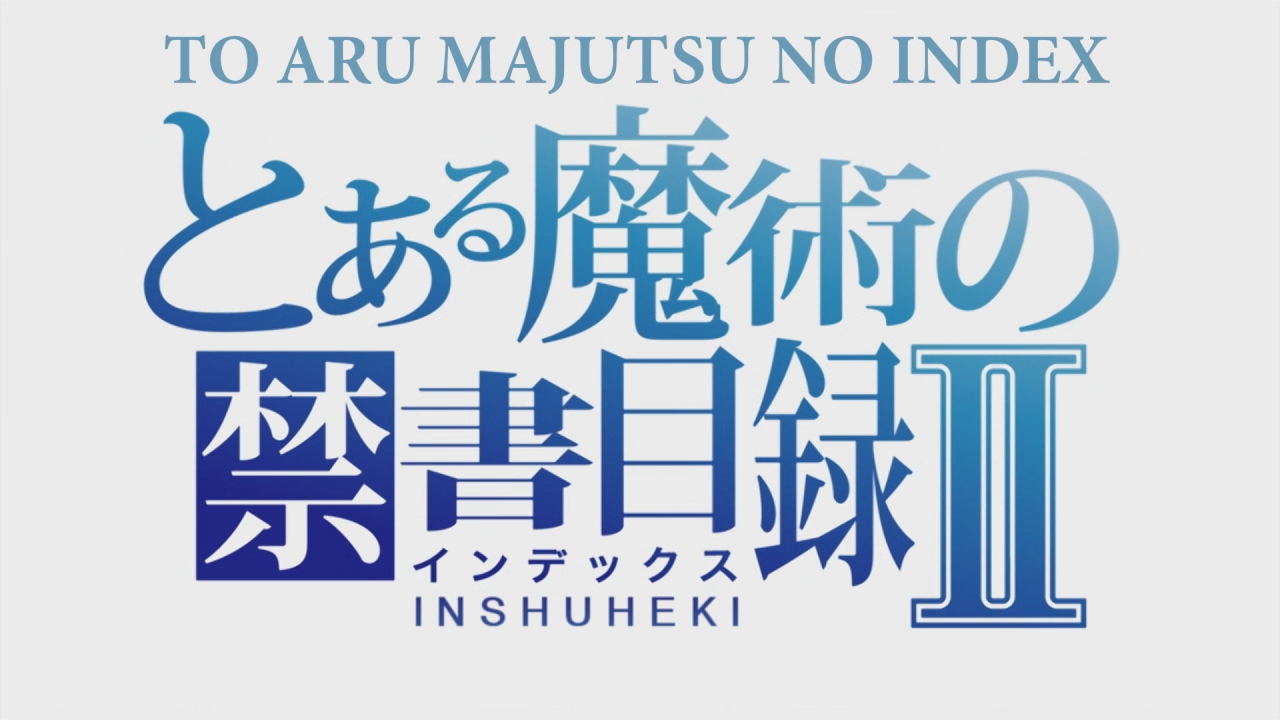 Toaru Majutsu no Index II (Inshuheki)