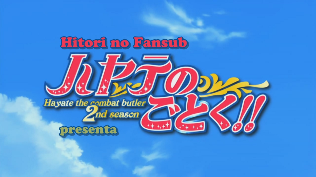 Hayate no Gotoku!! (Hitori no Fansub)