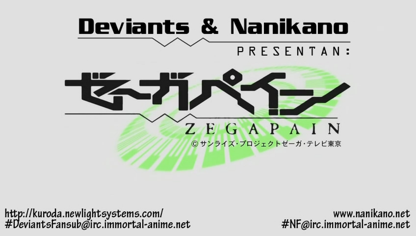 Zegapain (Deviants Fansub, Nanikano Fansub)