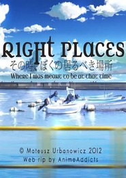 Right Places - Where I Was Meant to Be at That Time