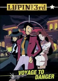 Lupin III: Voyage to Danger