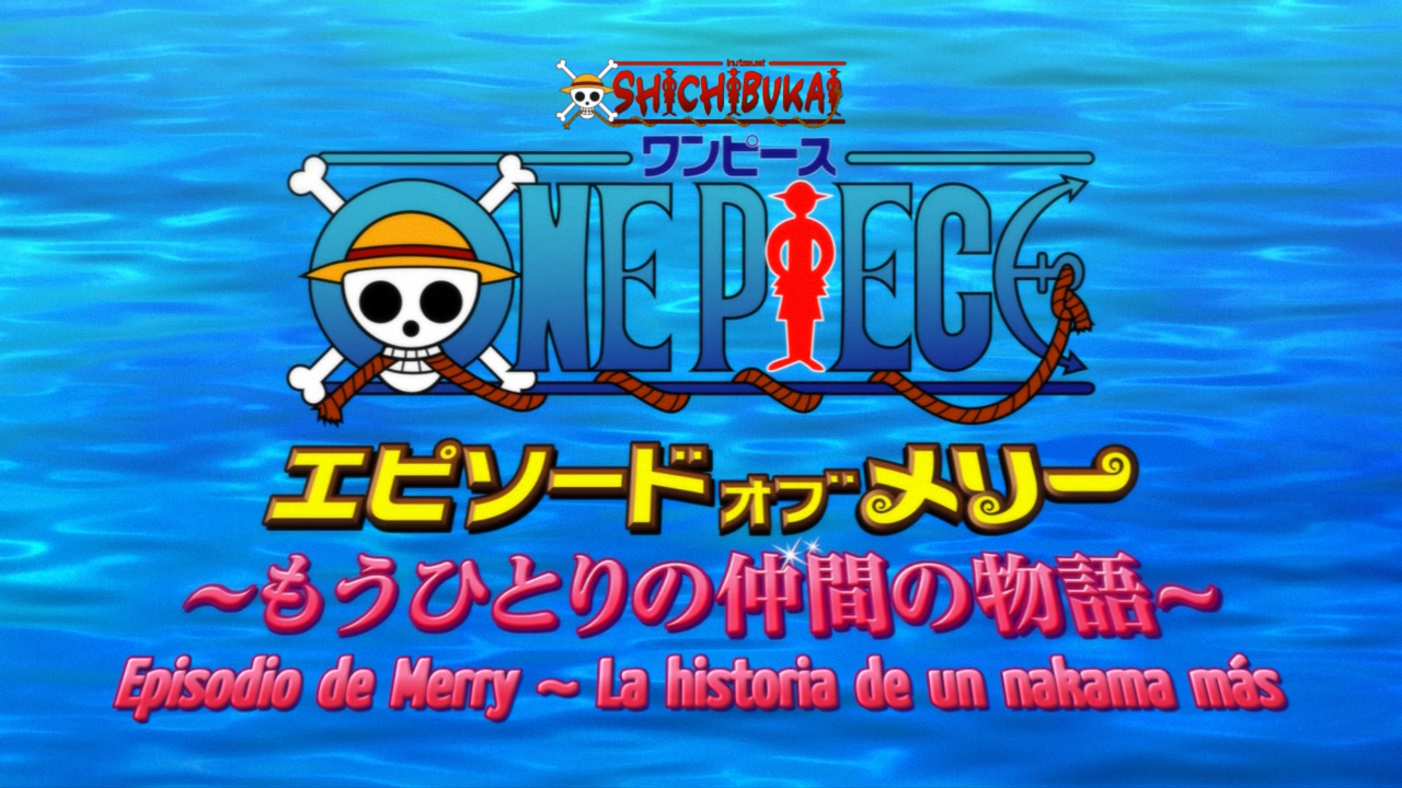 One Piece: Episode of Merry - Mou Hitori no Nakama no Monogatari (Shichibukai)