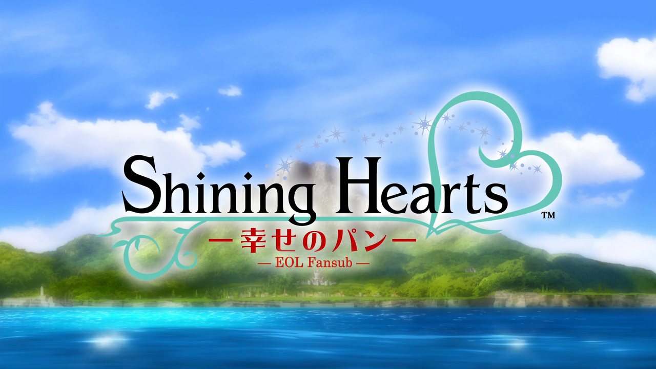 Shining Hearts: Shiawase no Pan (EOL Fansub)