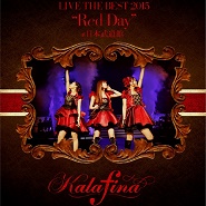 Kalafina LIVE THE BEST 2015 Red Day