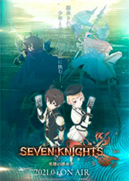 Seven Knights Revolution: Eiyuu no Keishousha