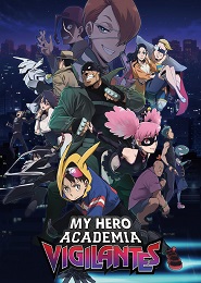 Vigilante: Boku no Hero Academia Illegals
