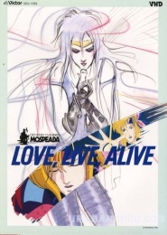 Genesis Climber Mospeada: Love, Live, Alive.