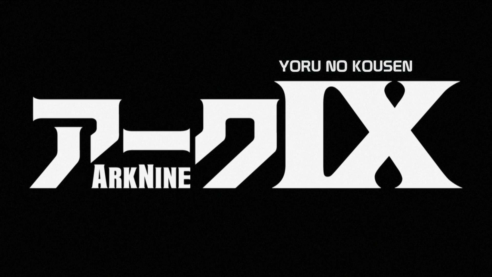 Ark IX (Yoru no Kousen)
