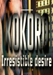 Kokoro: Irresistible desire