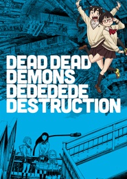 Dead Dead Demons Dededede Destruction (ONA)
