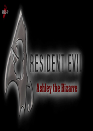 Resident Evil 4: Ashley the Bizarre