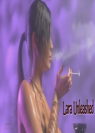 Lara unleashed