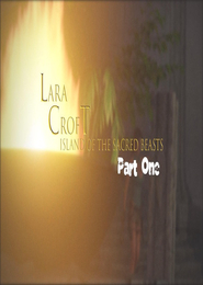 Lara Croft: Island of the Sacred Beasts - Part 1