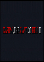 Kasumi: the Slave of HELL - Part 2