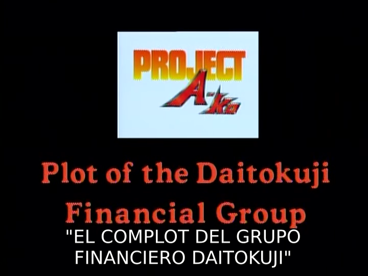Proyecto A-Ko 2: El entramado del grupo financiero Daitokuji (Snatcher)