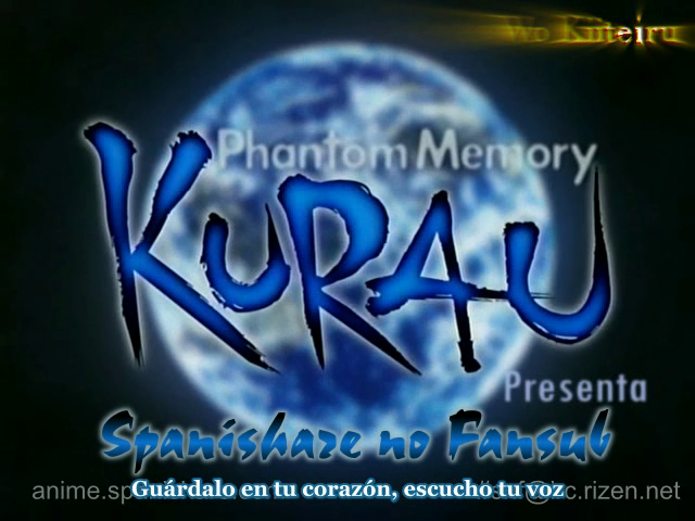 Kurau Phantom Memory (Spanishare no Fansub)