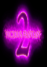 Vicious Fantasy 2