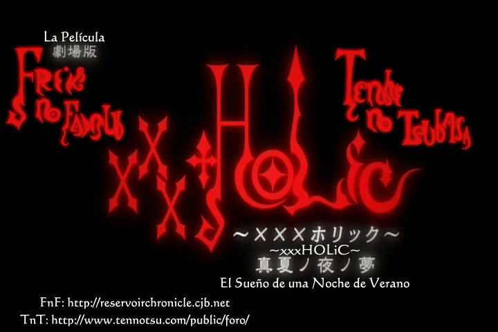 xxxHOLiC La película: El sueño de una Noche de Verano (Friki no Fansub; Tenshi no Tsubasa)