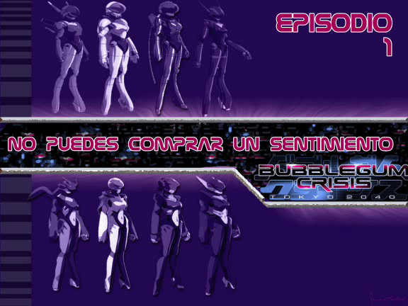Bubblegum Crisis Tokyo 2040 (Tatakae no Fansub)
