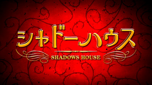 Shadows House