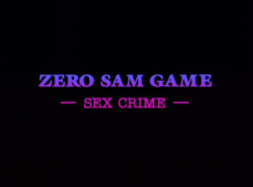 Zero Sum Game: Sex Crime