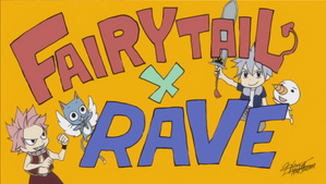 Fairy Tail x Rave
