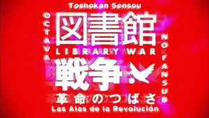 Toshokan Sensou: Kakumei no Tsubasa