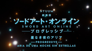Sword Art Online: Progressive Movie - Hoshi Naki Yoru no Aria