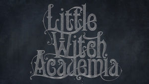 Little Witch Academia (TV) 