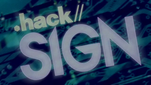 .hack//SIGN