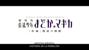 Mahou Shoujo Madoka★Magica Movie 3: Hangyaku no Monogatari